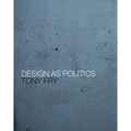 Design as Politics - Paperback