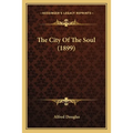 The City Of The Soul (1899) - Paperback