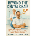 Beyond the Dental Chair - Paperback