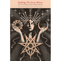 Stalking The Great Whore: The Lost Writings of James Shelby Downard - Paperback