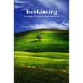 EcoLinking: Using the Internet to Save the Planet - Paperback