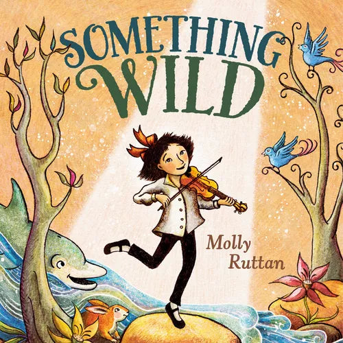 Something Wild - Hardcover