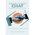 Travels with Chat: An Engaging Travel Companion - Paperback