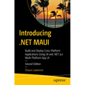 Introducing .Net Maui: Build and Deploy Cross-Platform Applications Using C# and .Net 9.0 Multi-Platform App Ui - Paperback
