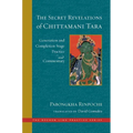 The Secret Revelations of Chittamani Tara: Generation and Completion Stage Practice and Commentary - Hardcover