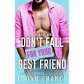 Don't Fall For Your Best Friend - Paperback