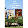 The Later India Novels Part A: Beggars' Horses & Explosion - Paperback
