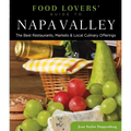 Food Lovers' Guide to(R) Napa Valley: The Best Restaurants, Markets & Local Culinary Offerings - Paperback