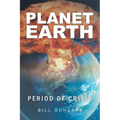 Planet Earth: Period of Crisis - Paperback