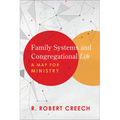 Family Systems and Congregational Life: A Map for Ministry - Paperback