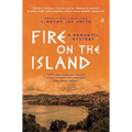 Fire on the Island: A Romantic Mystery - Paperback