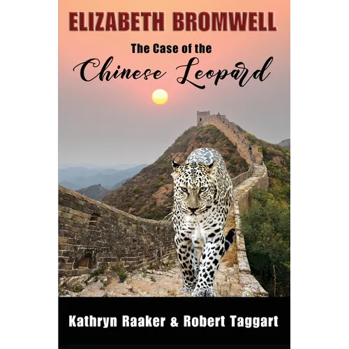 Elizabeth Bromwell: The Case of the Chinese Leopard - Paperback
