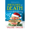 Switched at Death: A Venus Bixby Mystery - Paperback