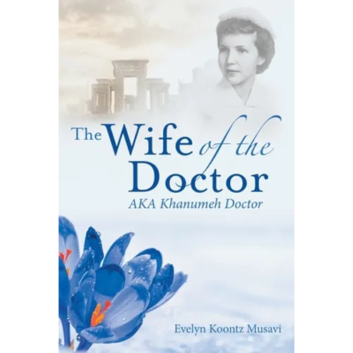 The Wife of the Doctor Aka Khanumeh Doctor - Paperback