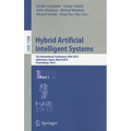 Hybrid Artificial Intelligent Systems: 7th International Conference, HAIS 2012, Salamanca, Spain, March 28-30, 2012, Proceedings, Part I - Paperback