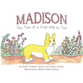 Madison: The Tale of a Corgi with no Tail - Paperback