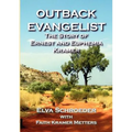 Outback Evangelist: The Story of Ernest and Euphemia Kramer - Paperback
