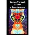 Seeing Through the Spell of Transference - Paperback