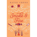 Smoke and Fire - Paperback