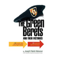 The Green Berets and Their Victories - Hardcover