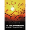 The Soul's Collection: An Intimate Awakening - Hardcover