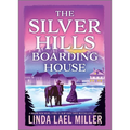 The Silver Hills Boarding House - Hardcover