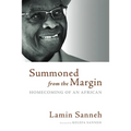 Summoned from the Margin: Homecoming of an African - Paperback