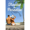 Trouble in Paradise - Paperback