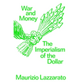 War and Money: The Imperialism of the Dollar - Paperback