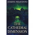 The Cathedral Dimension - Paperback