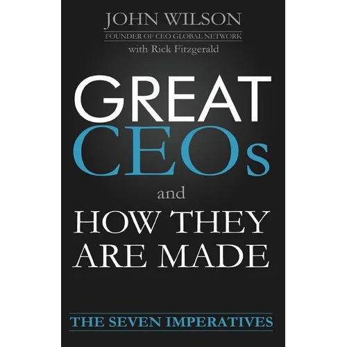 Great Ceos and How They Are Made - Paperback