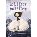 God, I Know You're There - Board Book