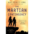 The Martian Contingency: A Lady Astronaut Novel - Paperback