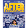After: A Survivor's Story - Hardcover