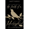 The Faith of a Mockingbird Leader Guide: A Small Group Study Connecting Christ and Culture - Paperback