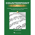 Counterpoint Explained - Concepts in Writing Two or More Melodies, Sounded at the Same Time by Dan Maske (Book with Onlin Audio of Counterpoint Analys - Paperback