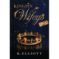 Kingpin Wifeys Vol 6 - Paperback