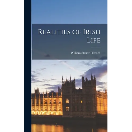 Realities of Irish Life - Hardcover