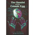 The Omnist and the Cosmic Egg: Book Three of The Omnist Series - Paperback