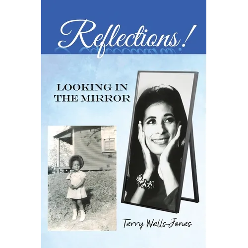 Reflections!: Looking in the Mirror - Paperback