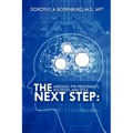 The Next Step: Merging the Personality, Intuition, and Soul - Paperback