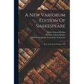 A New Variorum Edition Of Shakespeare: Much Ado About Nothing. 1899 - Paperback