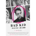 Bad Kid: A Memoir - Paperback