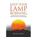Keep Your Lamp Burning - Paperback