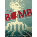The Bomb: Oppenheimer and the Weapon That Changed the World - Hardcover