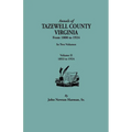 Annals of Tazewell County, Virginia, from 1800 to 1924. in Two Volumes. Volume II, 1853-1924 - Paperback