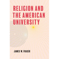 Religion and the American University - Hardcover