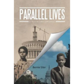 Parallel Lives: A Tale of Two Centuries - Paperback