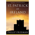 St. Patrick of Ireland: A Biography - Paperback