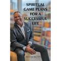 Spiritual Game Plans for a Successful Life - Paperback